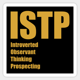 ISTP The Virtuoso MBTI types 13A Myers Briggs personality Magnet